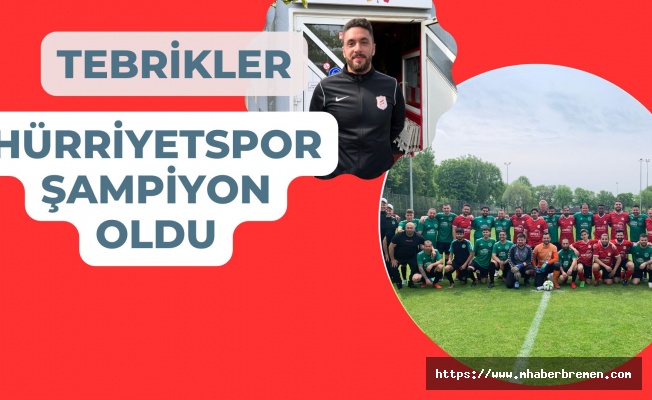 Hürriyetspor şampiyon oldu